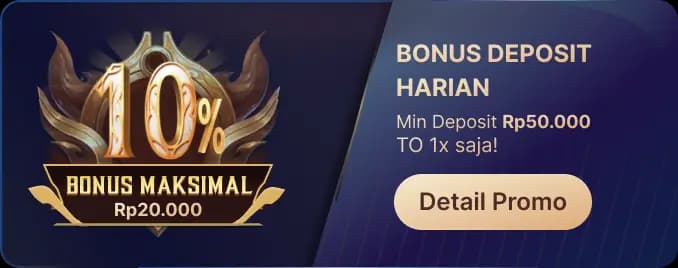 BONUS DEPOSIT HARIAN – TO 1X!